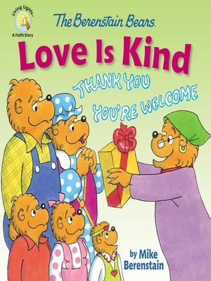 cover image of The Berenstain Bears Love Is Kind